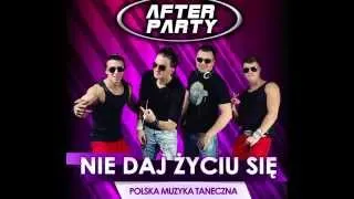 AFTER PARTY - Nie daj życiu się (Official Audio)