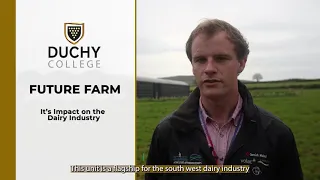 Dairy Farming at Future Farm- Study at Duchy College in Cornwall