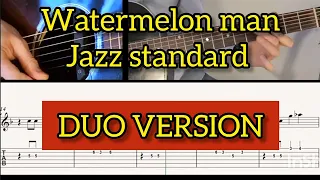 WATERMELON MAN/HERBIE HANCOCK/Ben-T-Zik Guitar jazz duo tutorial #7 SCORE/TAB (Cool funky Beat)