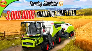 CHALLENGE Completed! 3 Million Dollars Challenge - Farming Simulator 20