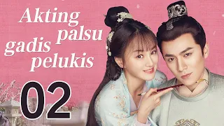 Akting palsu gadis pelukis 02丨Oh! My Sweet Liar! 02