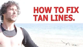 HOW TO FIX TAN LINES.