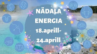 ⚡️ Nädala Energia ⚡️ 🪲 18.aprill-24.aprill 🪲 - 🔮 12 Tähemärki 🔮