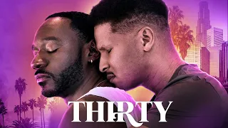 Thirty Official Trailer (2024) | Drama  | Romance |  LGBT | Breaking Glass Pictures