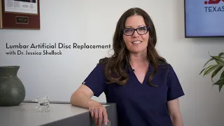 Lumbar Disc Replacement explained by Dr. Jessica Shellock - Spine Surgeon Plano