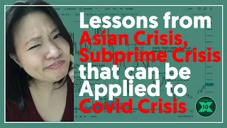 Lessons from Asian Crisis, Subprime Crisis that can be Applied to COVID Crisis (April 24, 2020)