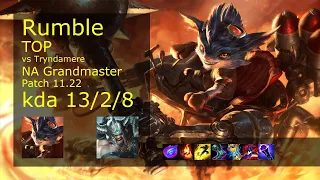 Rumble Top vs Tryndamere - NA Grandmaster 13/2/8 Patch 11.22 Gameplay