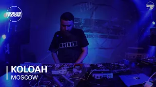 KOLOAH Boiler Room Moscow Live Set