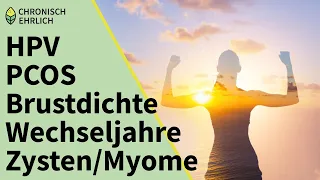 PCOS, Brustdichte, Zysten, Myome und HPV - Ursache und Hilfe nach Anthony William