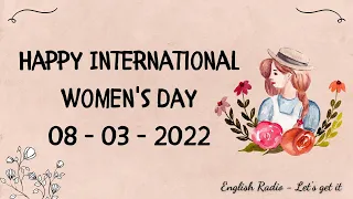 English Radio | Mừng ngày Quốc tế Phụ nữ | Luyện nghe Tiếng Anh thụ động | Let's get it!