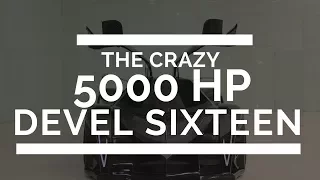 The Crazy 5000hp Devel Sixteen hypercar