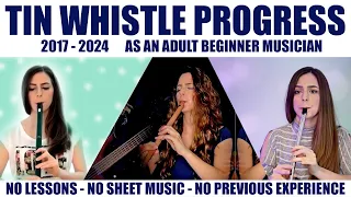 ADULT BEGINNER MUSICIAN PROGRESS | 2017 - 2024 Tin Whistle Progress