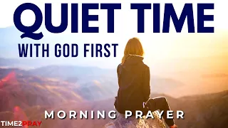 Quiet Time With The Lord Jesus | Blessed Morning Prayer Start The Day | Daily Devotional Bible Pray