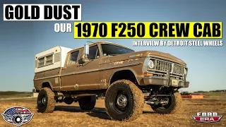 1970 F250 Crew Cab "Gold Dust" Interview by Detroit Steel Wheels | Ford Era