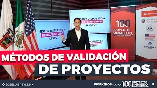Métodos de validación de proyectos | José Luis Reyes Empresario | 100 Proyectos Sin Miedo