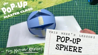 Pop-Up Master Class with Matthew Reinhart: Pop-Up Sphere