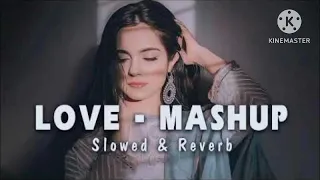 mixed_ song _slowed_ reverb_ mashup_ love__ 💕__ songs #lofi #video #gana #viral #mashup #trending