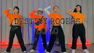 DESTINY ROGERS - LO LO / KULAVA CHOREOGRAPHY