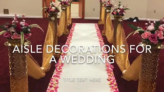 Aisle Decorations For A Wedding