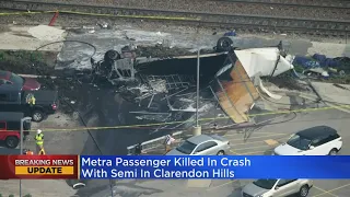 Passenger killed in fiery crash involving Metra train, semi in Clarendon Hills