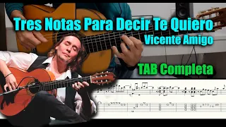 TRES NOTAS PARA DECIR TE QUIERO / Rumba / VICENTE AMIGO / Partitura y TAB (PDF)