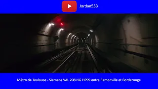 Métro de Toulouse - Siemens VAL 208 NG HP99 entre Ramonville et Borderouge