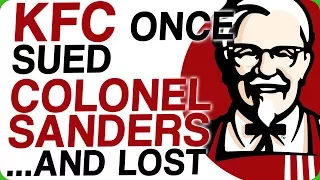 KFC Once Sued Colonel Sanders... and Lost