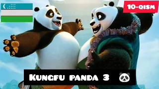 Kunfu Panda 3 🐼 (10-qism) Uzbek Tilida.🇺🇿 Кунг фу панда 3 (10/12) Узбек Тилида