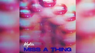 Kylie Minogue - Miss a Thing (Official Audio)
