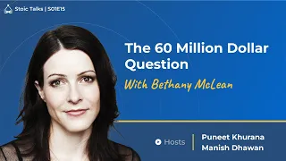 S01E15: “The 60 Million Dollar Question” with Bethany McLean