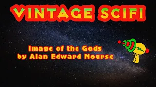 Image of the Gods by Alan Edward Nourse (free SciFi audiobook)