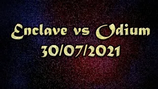 Enclave vs Odium 30/07/2021 ThePW