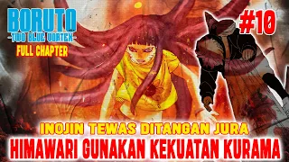 [FULL - CHAPTER 10]  BORUTO TWO BLUE VORTEX ❗HIMAWARI AKHIRNYA GUNAKAN KEKUATAN KURAMA❗INOJIN TEWAS❗