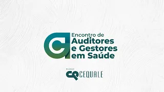 Encontro de Auditores e Gestores em Saúde