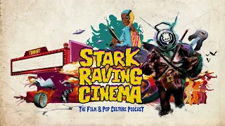 Stark Raving Cinema - Season One Trailer