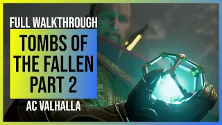 Assassin's Creed Valhalla: Tombs of the Fallen Part 2 (Locations, Artifacts, Final Door & Ending)