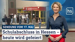 Schulabschluss in Hessen – heute wird gefeiert | hessenschau vom 17.05.2024