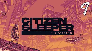 An Ending | Citizen Sleeper EP 9