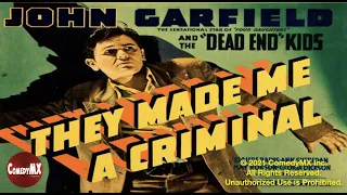 They Made Me a Criminal (1939) | Full Movie | John Garfield | Claude Rains