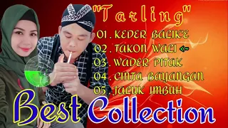 Full Album TARLING . keder balike. takon wali. wader pitak. cinta bayangan. jaluk imbuh