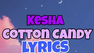 Kesha - Cotton Candy "From Helluva Boss" (Lyrics)