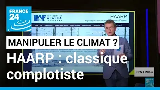 Avec la COP27, les complotistes reparlent du projet HAARP • FRANCE 24