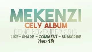 Mekenzi Demo November 2016 - *** CELY ALBUM ***