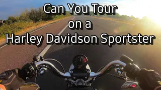 Touring on a Harley Davidson Sportster, can you?