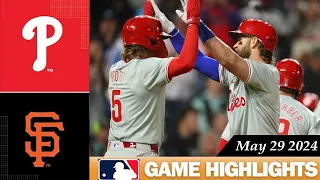 San Francisco Giants Vs. Philadelphia Phillies GAME HIGHLIGHTS May 29, 2024 | 2024 MLB Season