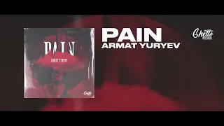 Armat Yuryev - Pain