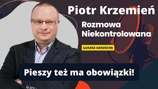 Czy pieszy jest zawsze niewinny? Piotr Krzemień w Rozmowie Niekontrolowanej