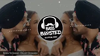 Born To Shine BASS BOOSTED Diljit Dosanjh Use Headphones