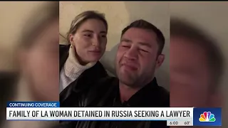 Family of LA woman detained in Russia seeks lawyer