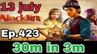 aladdin naam toh suna hoga - ep. 423 - 13 July 2020 - full episode